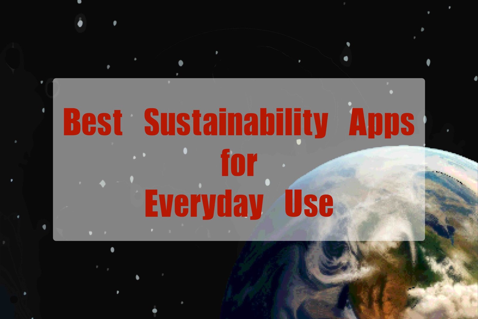Best Sustainability Apps for Everyday Use - insightinar