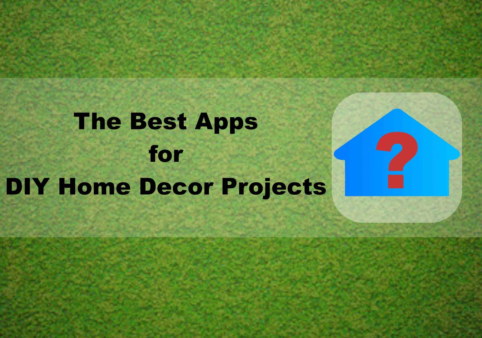 The Best Apps for DIY Home Decor Projects - insightinar